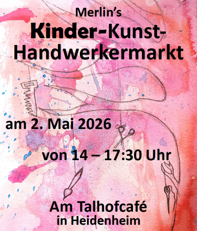 merlins kinder und kunsthandwerkermarkt 2. mai 2026